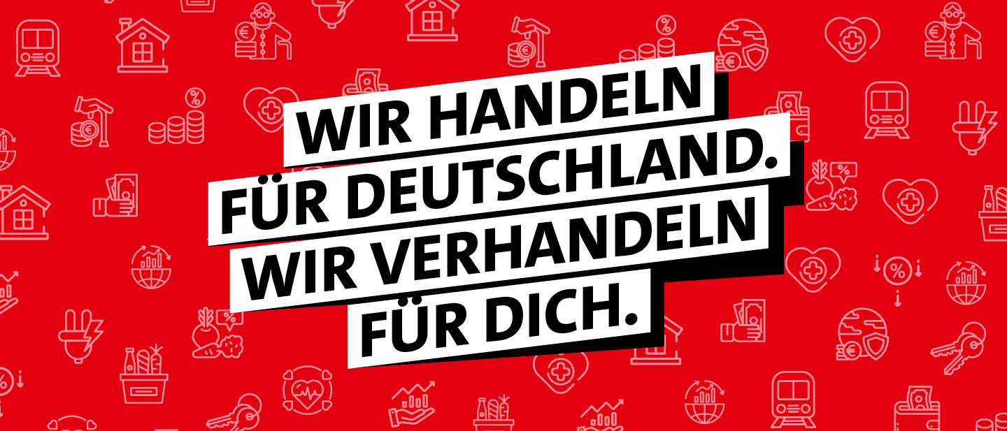 Grafik: Wir handeln für Deutschland. Wir verhandeln für Dich.