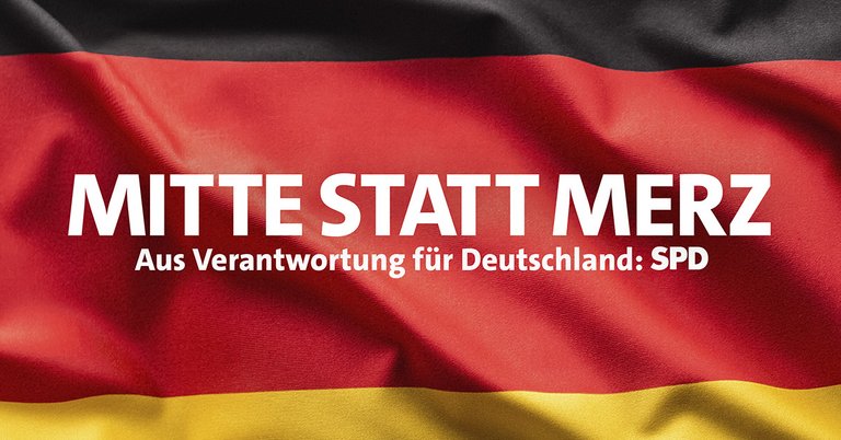 Grafik: Mitte statt Merz. Aus Verantwortung für Deutschland: SPD